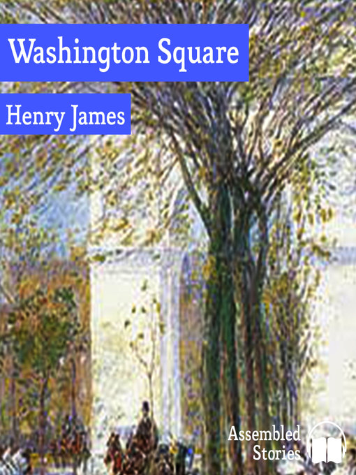 Title details for Washington Square by Henry James - Available